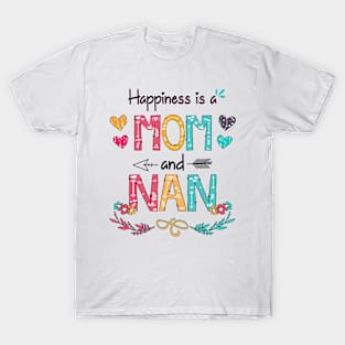 Happiness Is A Mom And Nan Wildflower Happy Mother's Day T-Shirt